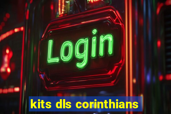 kits dls corinthians